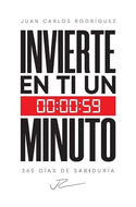 Invierte en ti un minuto: 365 días de sabiduría