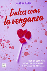 Dulces como la venganza (Wattpad)