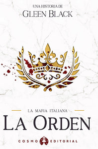 La Orden (Mafia Italiana #3) (Wattpad)