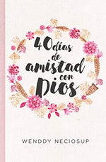 40 días de amistad con Dios