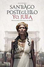 Cargar imagen en el visor de la galería, Saga Julia Domna (Yo, Julia + Y Julia retó a los dioses)
