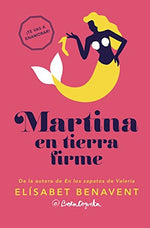 Martina en tierra firme (Wattpad) (BOL)