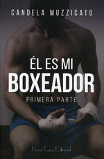 Él es mi boxeador (Wattpad)