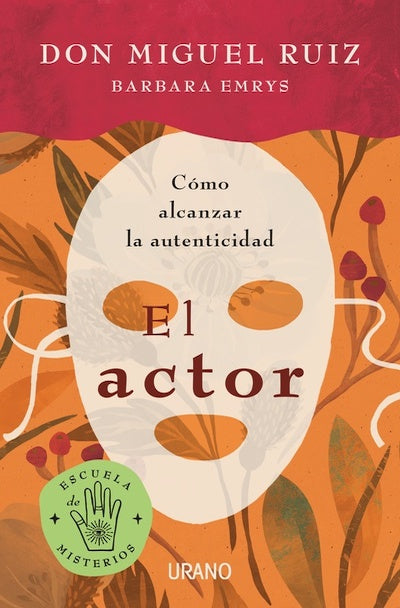 El actor: Cómo alcanzar la autenticidad