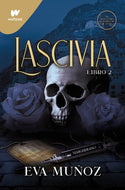 Lascivia: Libro 2 (Pecados Placenteros) (Wattpad)