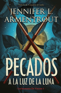 Pecados a la luz de la luna (Los Hermanos De Vincent #1)