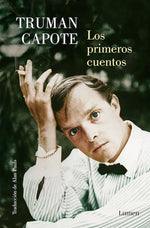 Truman Capote: Los primeros cuentos