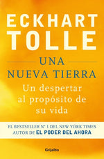 Una nueva tierra: Un despertar al propósito de su vida