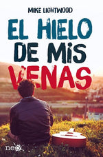 El hielo de mis venas (Fuego y Hielo #2)
