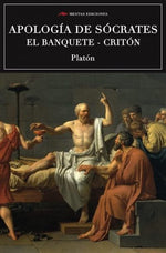 Apología de Sócrates, El banquete, Critón (BOL)