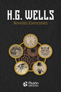H.G. Wells: Novelas Esenciales (TD)