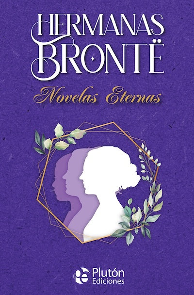 Hermanas Brontë: Novelas eternas (TD)