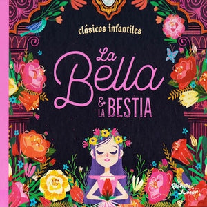 La Bella y la Bestia (Versión ilustrada - Clásicos infantiles)