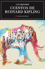 Los mejores cuentos de Rudyard Kipling (BOL)