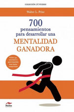 700 pensamientos para desarrollar una mentalidad ganadora