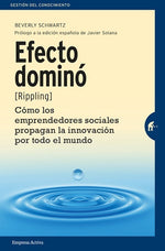 Efecto dominó: Cómo los emprendedores sociales propagan la innovación por todo el mundo