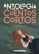 Antología de cuentos cortos (Clásicos Ilustrados) (TD)
