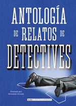 Antología de relatos de detectives (Clásicos Ilustrados) (TD)