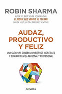 Audaz, productivo y feliz
