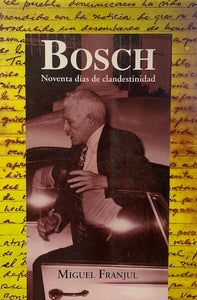 Bosch: Noventa días de clandestinidad