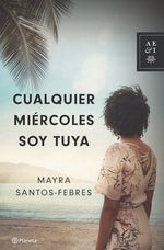 Cualquier miércoles soy tuya
