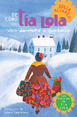 De cómo tía Lola vino de visita a quedarse (BOL)