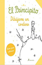 El Principito: Dibújame un cordero (Libro para colorear)