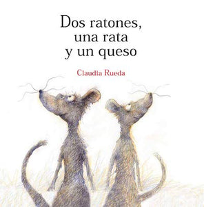 Dos ratones, una rata y un queso (Versión ilustrada)
