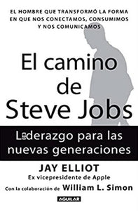 El camino de Steve Jobs: Liderazgo para las nuevas generaciones