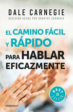 El camino fácil y rápido para hablar eficazmente (BOL)