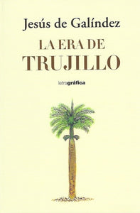 La Era de Trujillo