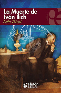 La muerte de Iván Ilich y otros relatos