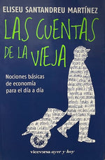 Las cuentas de la vieja: Nociones básicas de economía para el día a día