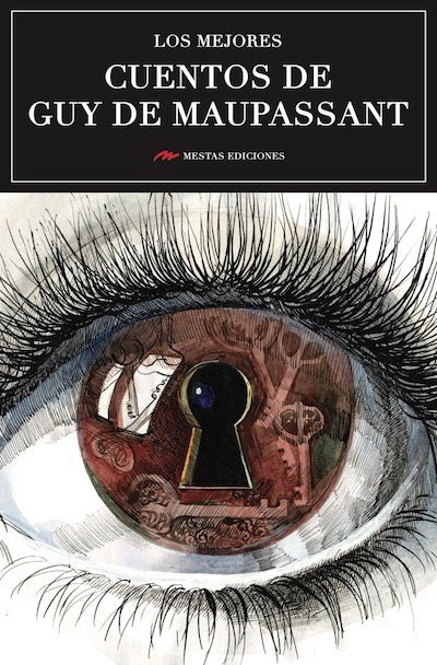 Los mejores cuentos de Guy de Maupassant