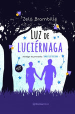 Luz de luciérnaga (incluye Somos electricidad) (Wattpad)