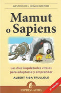 Mamut of Sapiens: Las diez inquietudes vitales para adaptarse y emprender