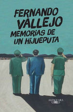 Memorias de un hijueputa
