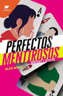 Perfectos mentirosos #1: Mentiras y secretos (Wattpad)
