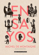 Michel de Montaigne: Ensayos (Clásicos Ilustrados) (TD)