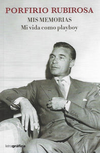 Mis memorias: Mi vida como playboy