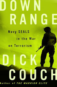 Down Range: Navy SEALS in the war on terrorism
