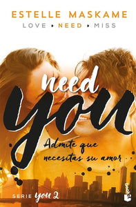 Need you: Admite que necesitas su amor (BOL)