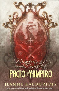 Los diarios de la familia Drácula: Pacto con el vampiro