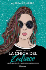 La chica del Zodiaco: Primera parte