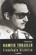 Ramfis Trujillo: Cronología histórica