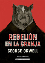Rebelión en la granja (Clásicos Ilustrados) (TD)