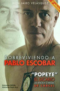 Sobreviviendo a Pablo Escobar