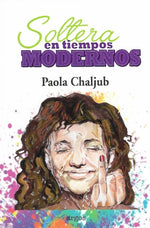 Soltera en tiempos modernos