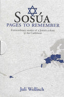 Sosúa: Pages to remember - Extraordinary stories of a Jewish colony in the Caribbean