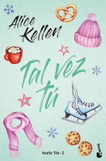 Tal vez tú (Wattpad) (BOL)